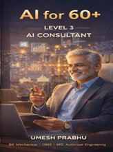 AI for 60+ Level 3 - AI Problem Solver by Umesh Prabhu